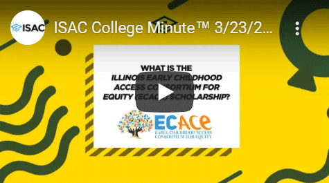 ISAC College Minute™ 3/23/22 What is the ECACE Scholarship for early childhood education workers?